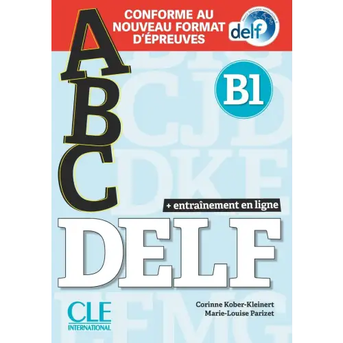 Abc delf niveau b1 livre + cd + entrainement en ligne - abc delf niveau b1 livre + cd + entrainement en ligne - boek