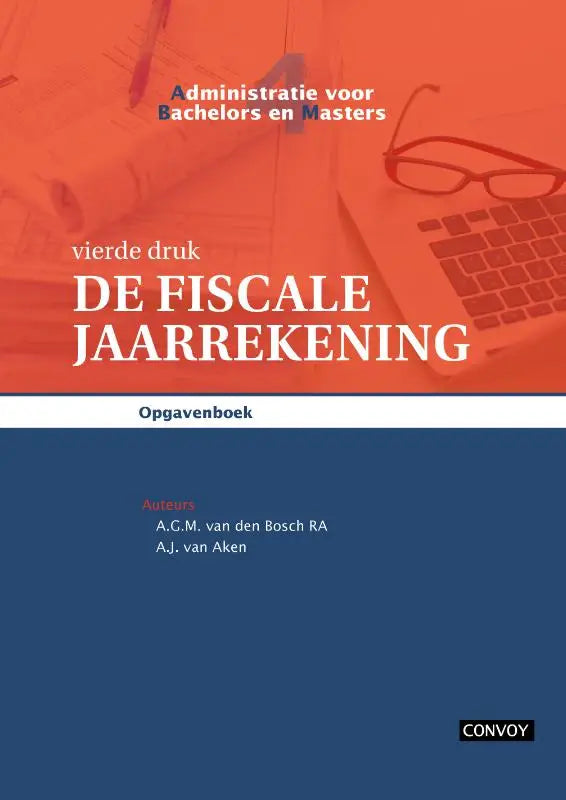 Blauw en oranje omslag van het fiscale jaarrekening opgavenboek 4e druk van a g m voor jaarrekening studiemateriaal