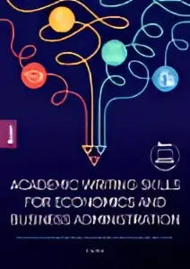 The book academic writing skills for economics and business administration has a black cover with white text and colorful circles design