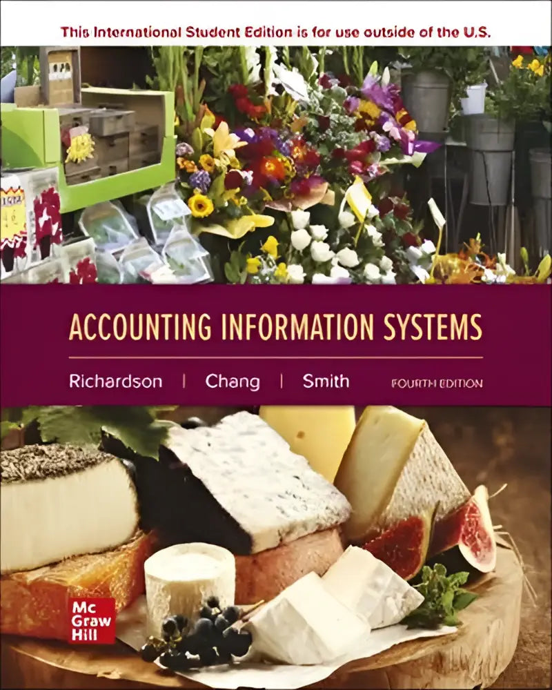 De voorkant van het leerboek accounting information systems ise vierde editie door richardson chang en smith toont accounting information systems
