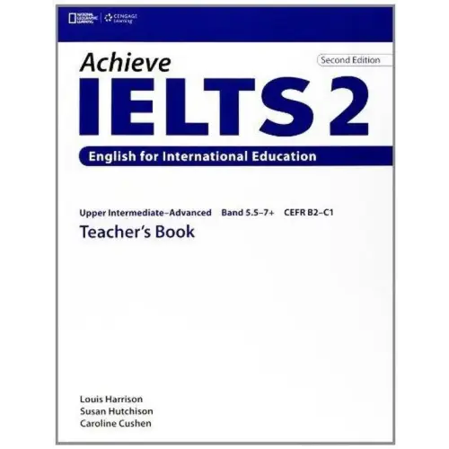 Achieve ielts second edition - upper-intermediate/advanced 2 teacher’s book - achieve ielts second edition