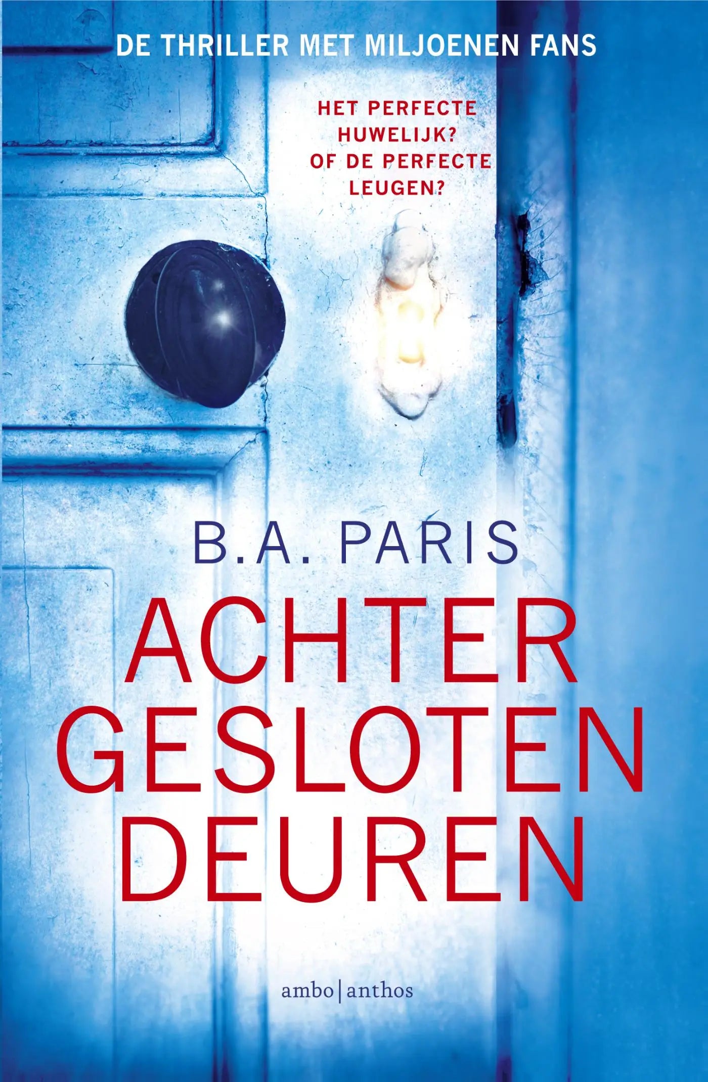 Achter gesloten deuren - het perfecte huwelijk of de perfecte leugen?