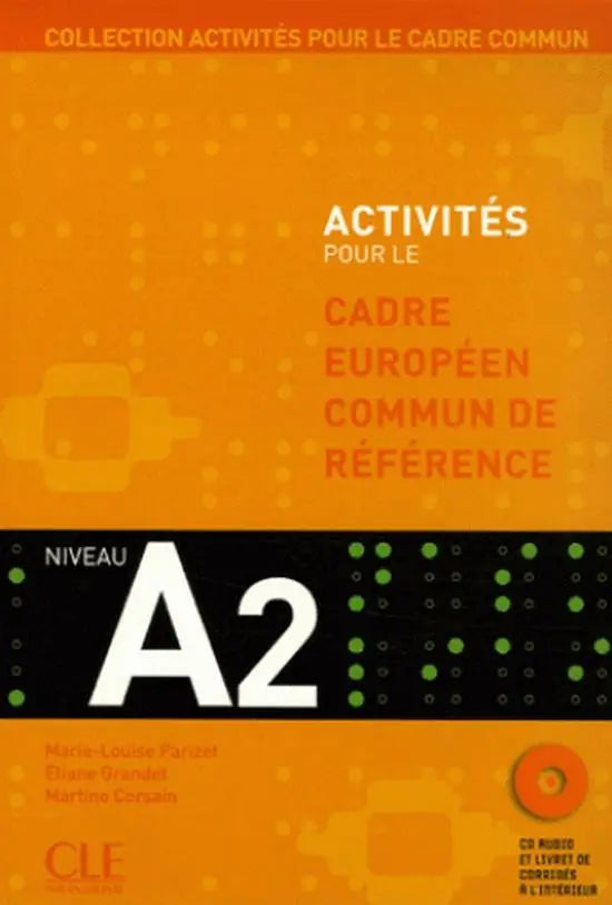 Activités pour le cadre européen commun a2 livre + corrigés + cd-audio - activités pour le cadre européen commun a2