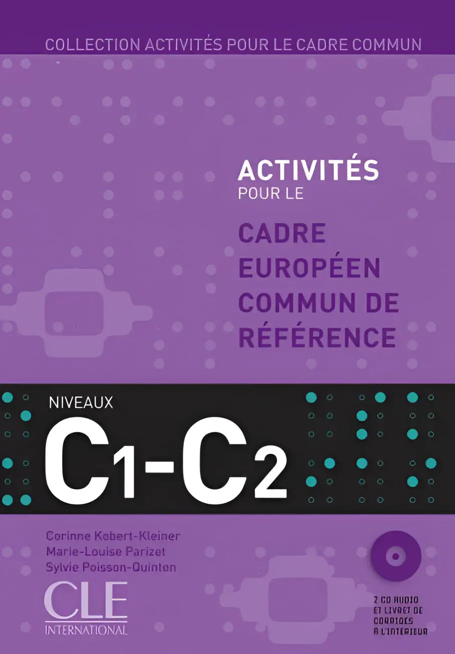 Activités pour le cecr - c1/c livre + corrigés + 2 cd-audio - activités pour le cecr - c1/c livre + corrigés + 2