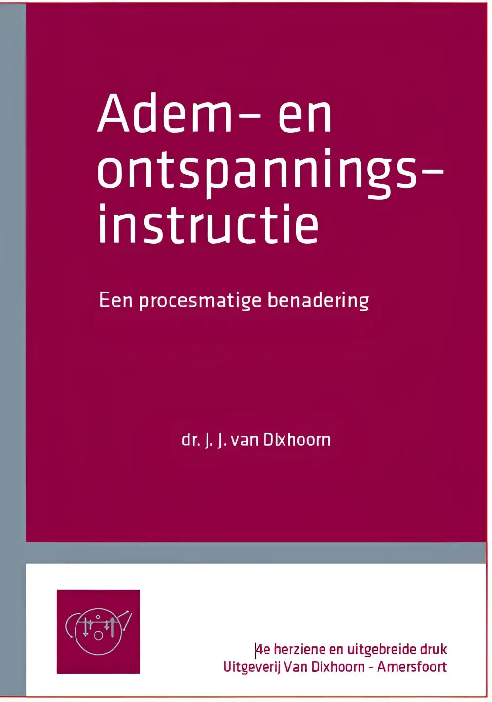 Maroon hardcover boek adem en ontspanningsinstructie door dr met procesmatige benadering als productfocus