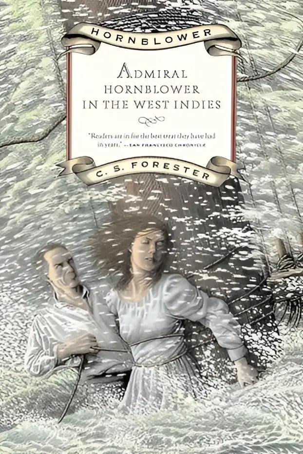De boekomslag toont een monochrome illustratie van twee figuren in tijdperk kleding voor admiraal hornblower in de west indies door c.s