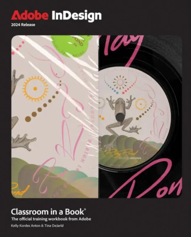 Adobe indesign classroom in a book 2024 release met levendige illustraties en kleurrijke graphics op de open pagina’s