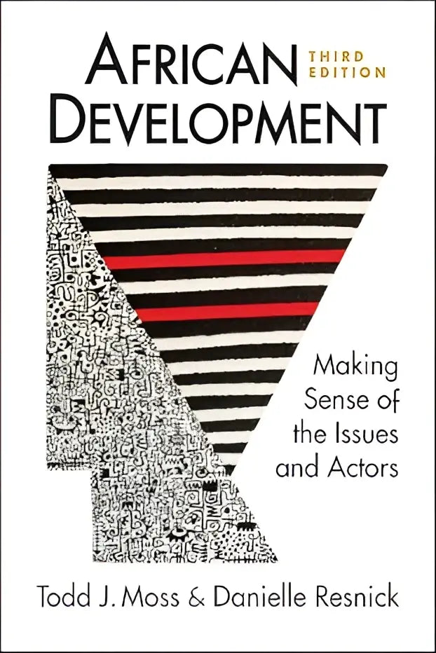 Book cover van african development making sense of the issues and actors derde editie door todd j met blauwe achtergrond