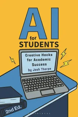AI for Students - Creative Hacks for Academic Success