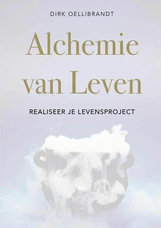 De boekcover van alchemie van leven toont gouden letters en een alchemisch vat met witte rook op een grijze achtergrond