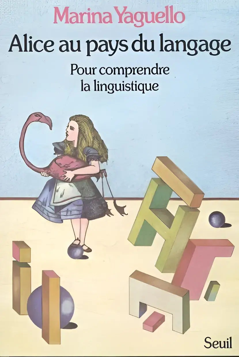 Boekcover van Alice au pays du langage met een meisje dat een roze flamingo vasthoudt op een lichtblauwe achtergrond