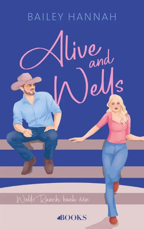 De book cover van alive and wells toont een man in lichtblauw shirt en bruine cowboyhoed naast een vrouw in roze top