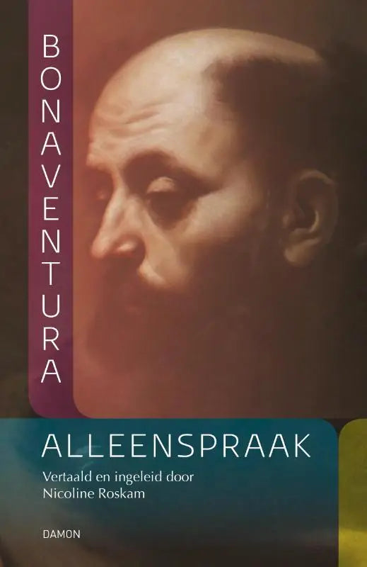 Boekcover van alleenpraak met warm portret van bonaventura en vertaler nicole roskam vermeld
