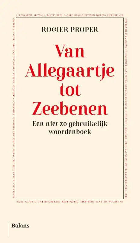 Creamkleurige boekomslag van een gebruikelijk woordenboek met rode titel en zwarte auteurnaam van van allegaartje tot zeebenen