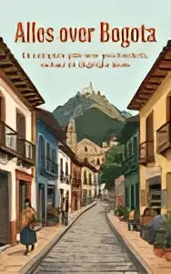 Gespiegelde illustratie van kleurrijke gebouwen aan straat alles over bogota voor complete gids dagelijks leven