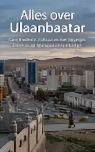 Alles over ulaanbaatar boek met moderne skyline toont het dagelijks leven in de mongoolse hoofdstad