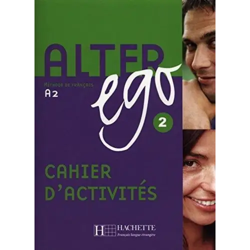 Alter ego 2 cahier d’activités - alter ego 2 cahier d’activités - boek