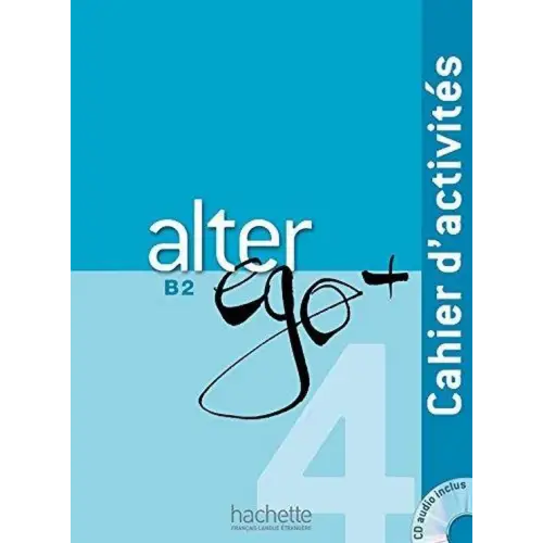 Alter ego + 4 cahier d’activités + cd-audio - alter ego + 4 cahier d’activités + cd-audio - boek