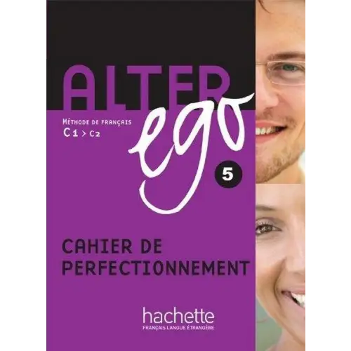 Alter ego 5 cahier de perfectionnement - alter ego 5 cahier de perfectionnement - boek
