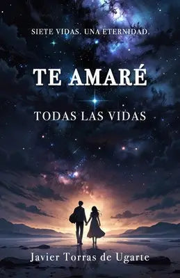 Te amaré todas las vidas