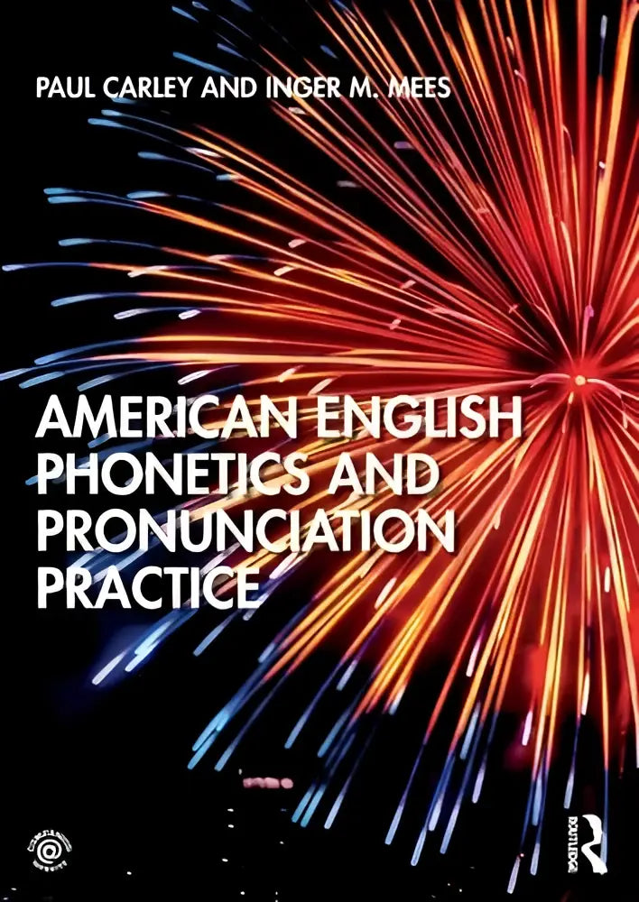 De boekomslag van american english phonetics and pronunciation practice toont een levendig vuurwerk met rood oranje en blauw op zwarte achtergrond