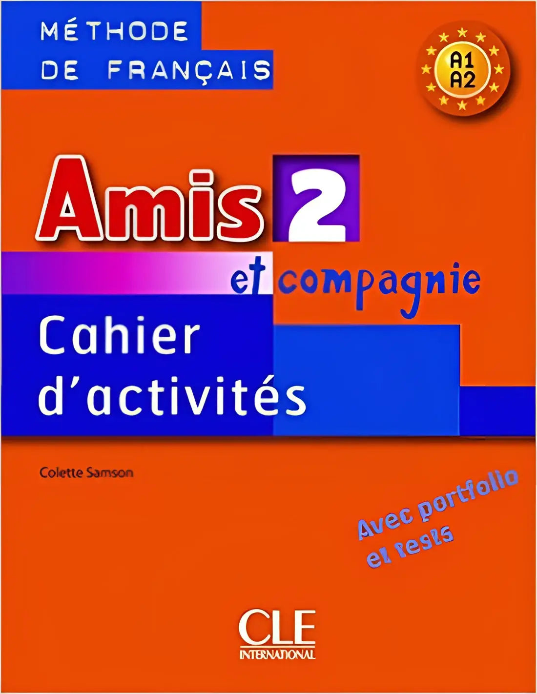 Amis et compagnie 2 cahier d’activités - amis et compagnie 2 cahier d’activités - boek