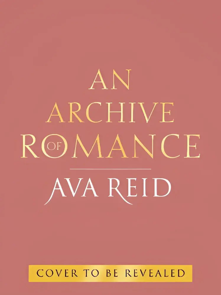 The book cover of an archive of romance by ava reid features elegant gold lettering on a soft rose pink background