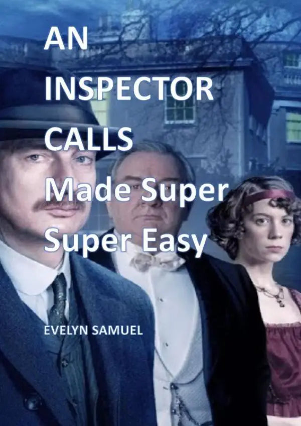 De boekcover van an inspector calls made super super easy door evelyn samuel toont drie personages in blauwgetinte periodekleding