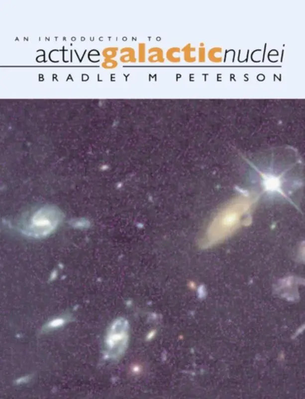 De boekcover toont een kosmisch beeld van sterrenstelsels met een paarse achtergrond voor het boek an introduction to active galactic nuclei door bradley m, over de meest dynamische gebieden in actieve galactische structuren