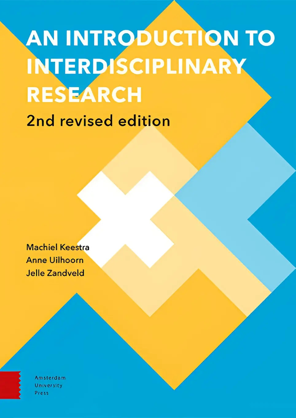 The book cover for An introduction to interdisciplinary research 2nd revised edition features bold yellow and blue geometric shapes with a white cross design by Anne Uilhoorn