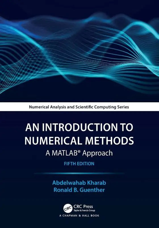 Donkerblauw hardcover leerboek an introduction to numerical methods een matlab approach vijfde editie voor numerieke analyse
