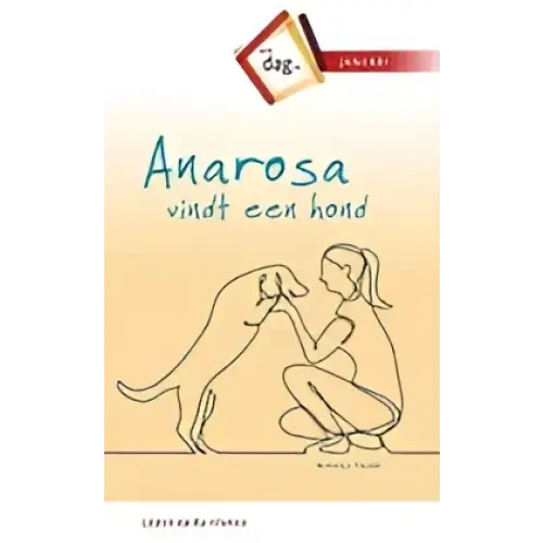 Anarosa vindt een hond - anarosa vindt een hond - boek