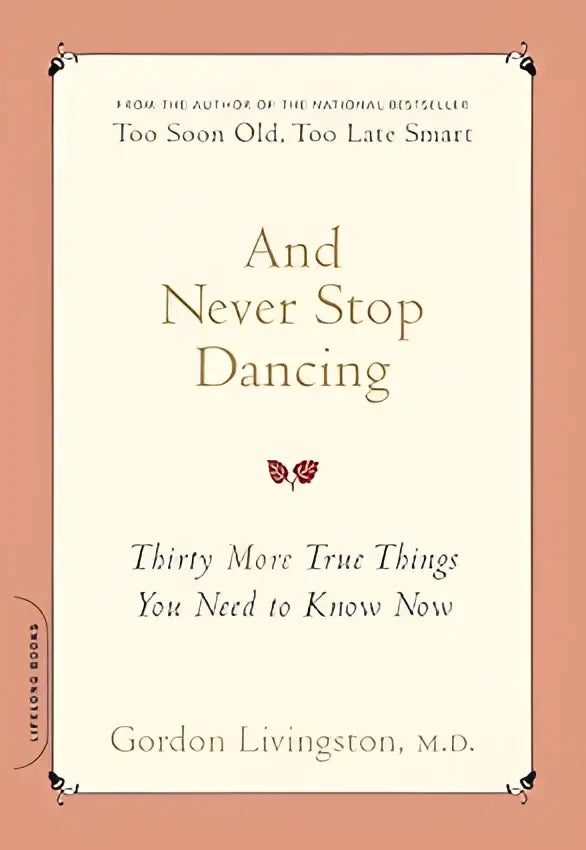 Cream-colored hardcover book titled and never stop dancing by gordon livingston with red butterfly illustration