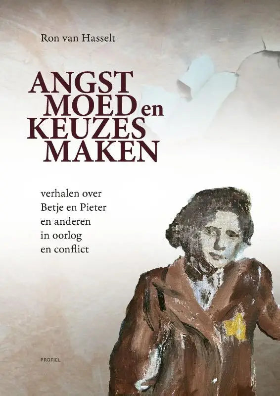 De boekcover van angst moed en keuzes maken toont een geschilderde vrouw in een bruine jas met een gele patch tegen een beige achtergrond
