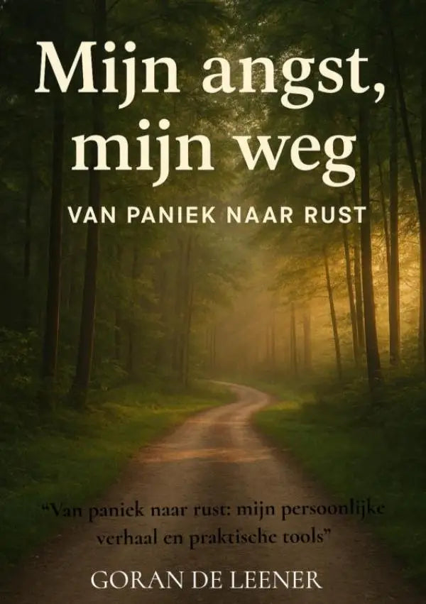 De boekcover van mijn angst mijn weg toont een bospad met gouden licht en benadrukt van paniek en praktische tools