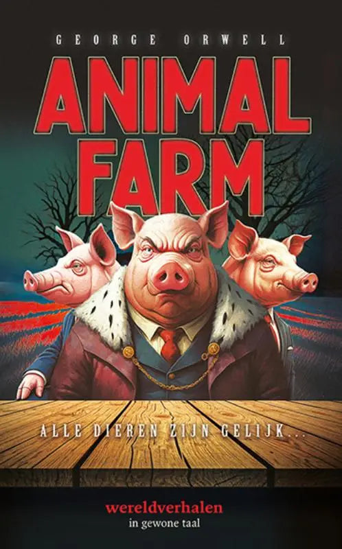 De nederlandse editie van animal farm toont een centrale varken in een donkerrood pak met gouden knopen en witte bontkraag