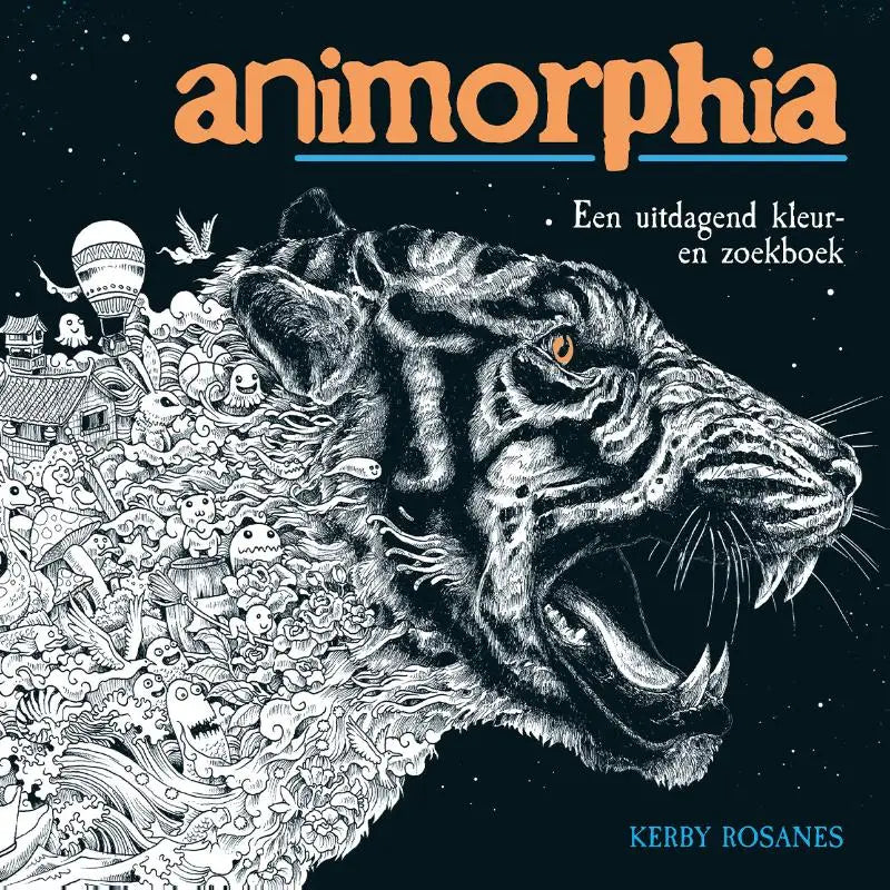 De cover van het animorphia kleurboek toont een gedetailleerde zwart-wit illustratie van een brullende tijgerkop