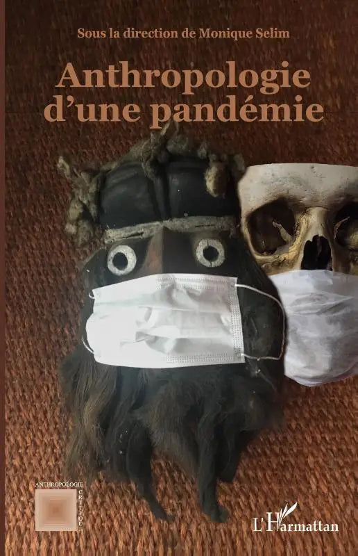 Anthropologie d'une pandémie