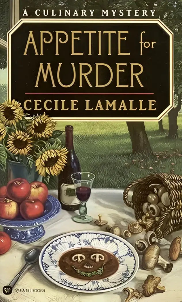 De boekcover van appetite for murder door cecile lamalle toont een rustieke tafel met zonnebloemen, appels, paddenstoelen en wijn