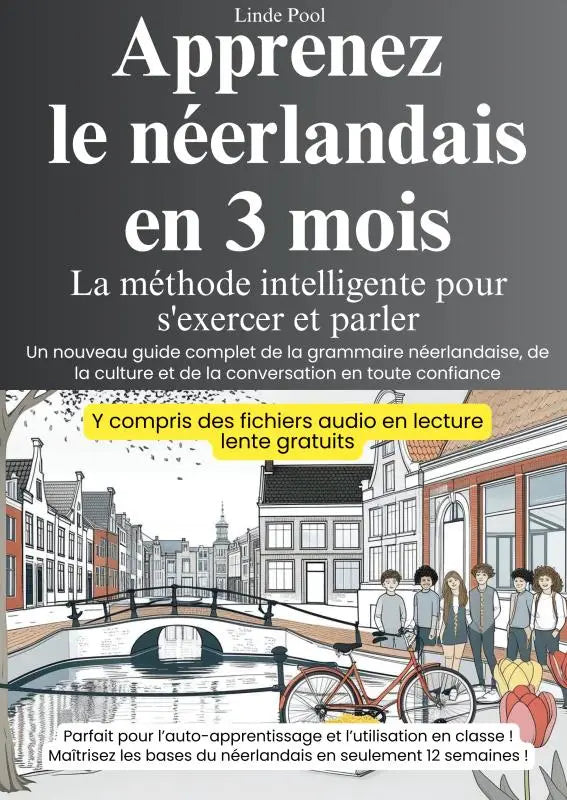 Couverture du nouveau guide complet apprenez le néerlandais en 3 mois avec illustration d’un canal et bâtiments