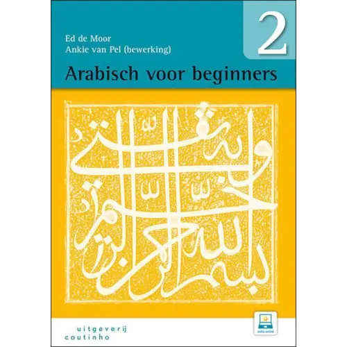 Arabisch voor beginners 2 - arabisch voor beginners 2 - boek
