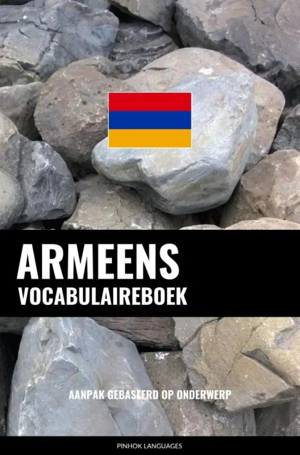 Cover van het armeens vocabulaireboek met een aanpak gebaseerd op onderwerp en de armenijnse vlag over grijze stenen