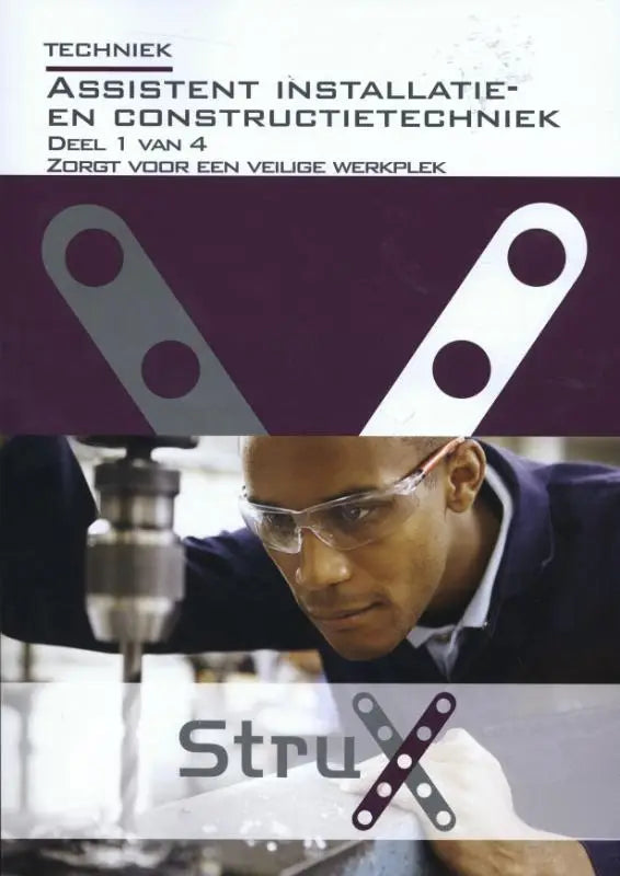 De cover van het techniek assistant installatie- en constructietechniek boek met man in veiligheidsbril bij machine