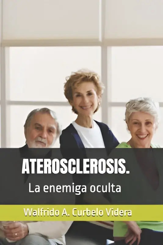 De boekcover toont aterosclerosis als een enemiga oculta in een medisch boek met een witte en blauwe omslag
