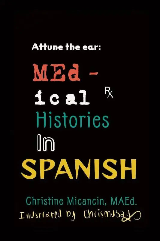 Attune the ear - Medical Histories in Spanish