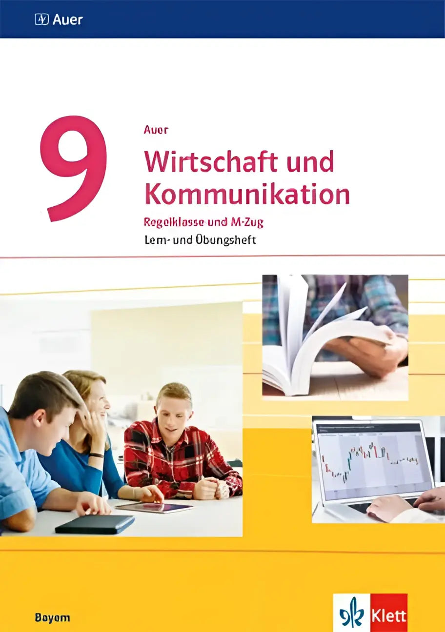 Auer wirtschaft und kommunikation 9 ausgabe bayern mittelschule workbook met gele kaft en studerende gebruikers