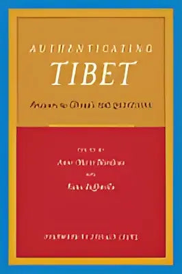 Hardcoverboek authenticating tibet met een oranje en rode kaft en goudkleurige titel over dalai lama en answers to china’s vragen