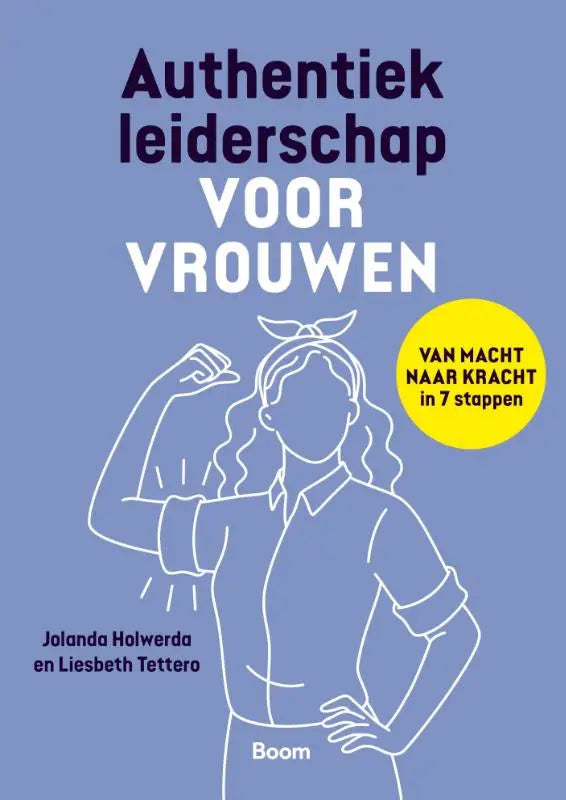 Blauw boek met witte lijntekening van vrouw die haar arm buigt authentiek leiderschap voor vrouwen van macht naar kracht