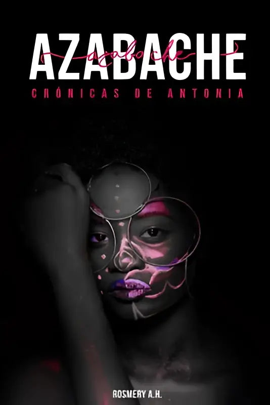 De omslag van het boek azabache crónicas de antonia toont een vrouw met donkere huid en futuristische roze paarse patronen