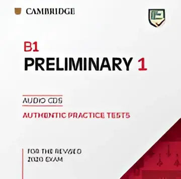 B1 preliminary 1 for the revised 2020 exam audio cd’s authentic practice tests - b1 preliminary 1 for the revised 2020